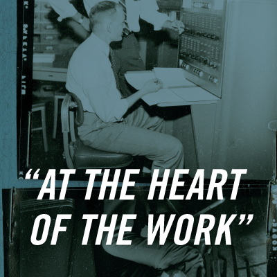 At the Heart of the Work