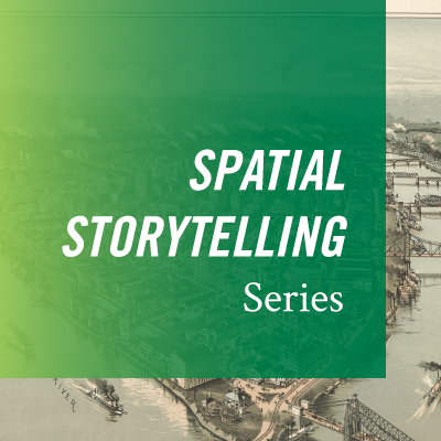 Spatial Storytelling Series