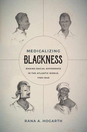Medicalizing Blackness