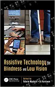 Assistive Technology for Blindness and Low Vision