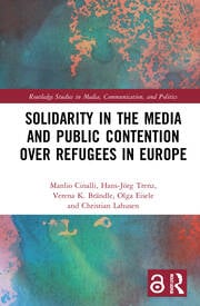 Solidarity in the Media and Public Contention over Refugees in Europe