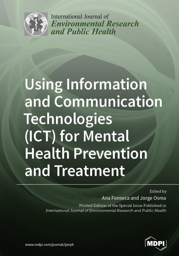 Using Information and Communication Technologies (ICT) for Mental Health Prevention and Treatment