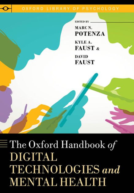 The Oxford Handbook of Digital Technologies and Mental Health