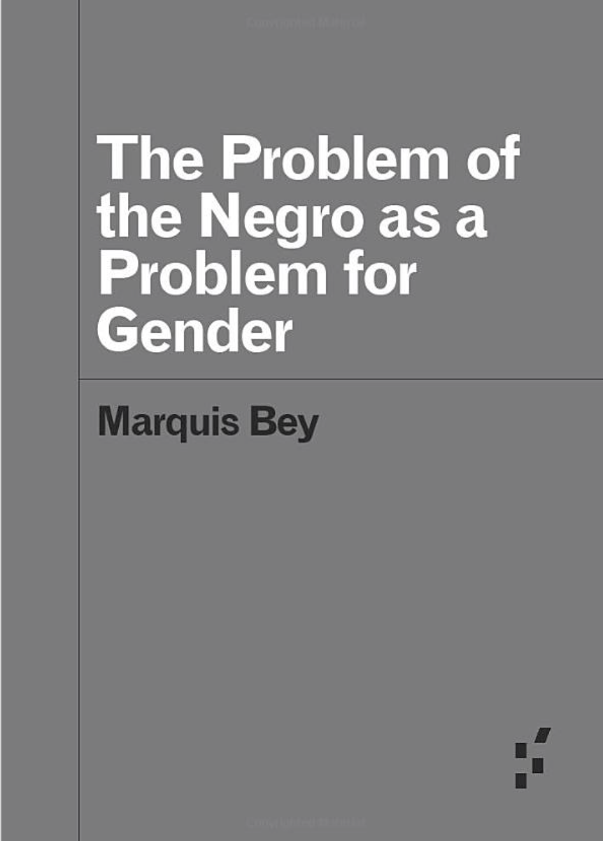 The Problem of the Negro as a Problem for Gender