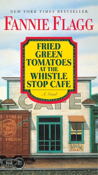 Fried Green Tomatoes at the Whistle-Stop Cafe