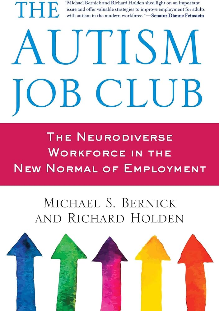 The Autism Job Club: The Neurodiverse Workforce in the New Normal of Employment