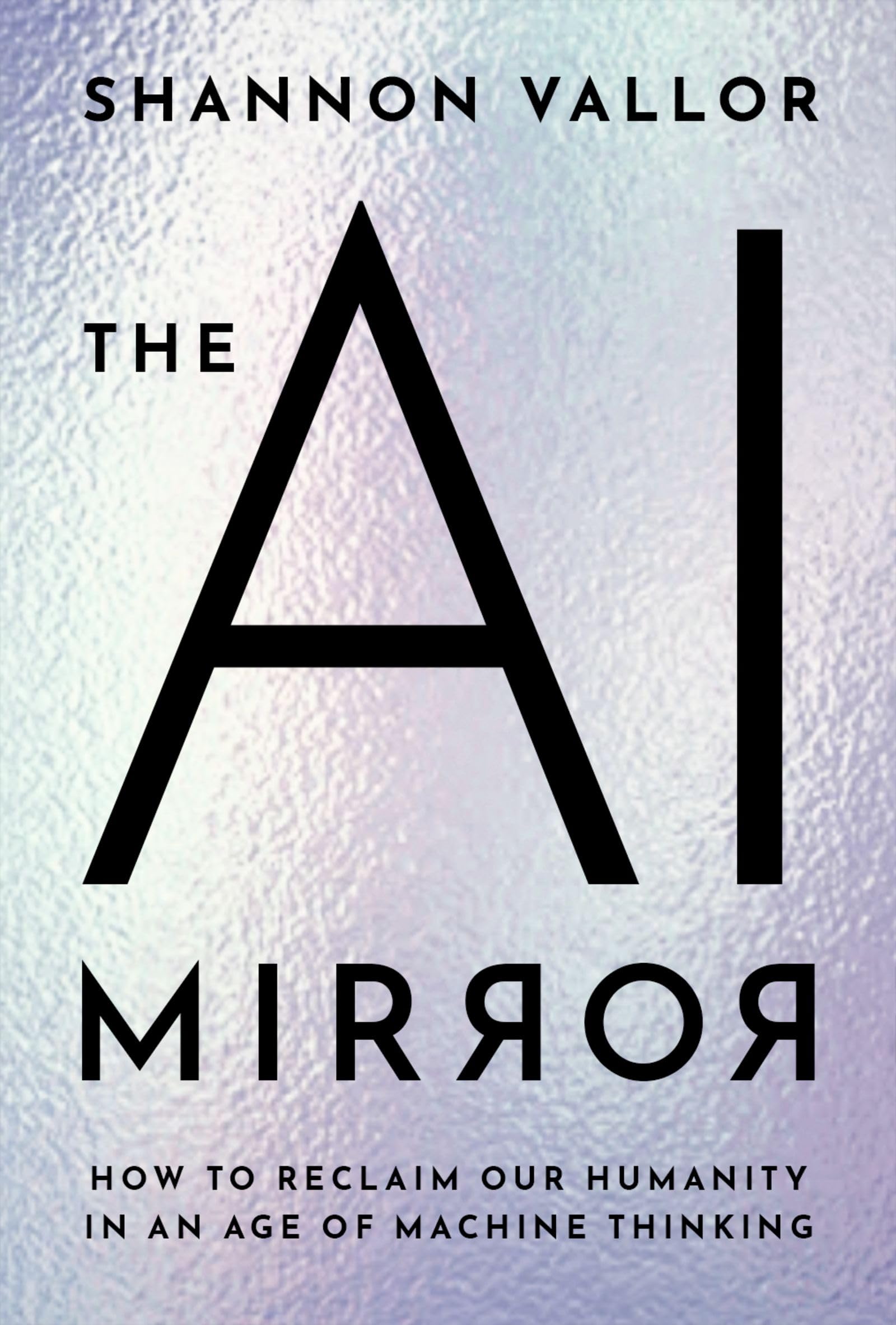 The AI mirror : how to reclaim our humanity in an age of machine thinking