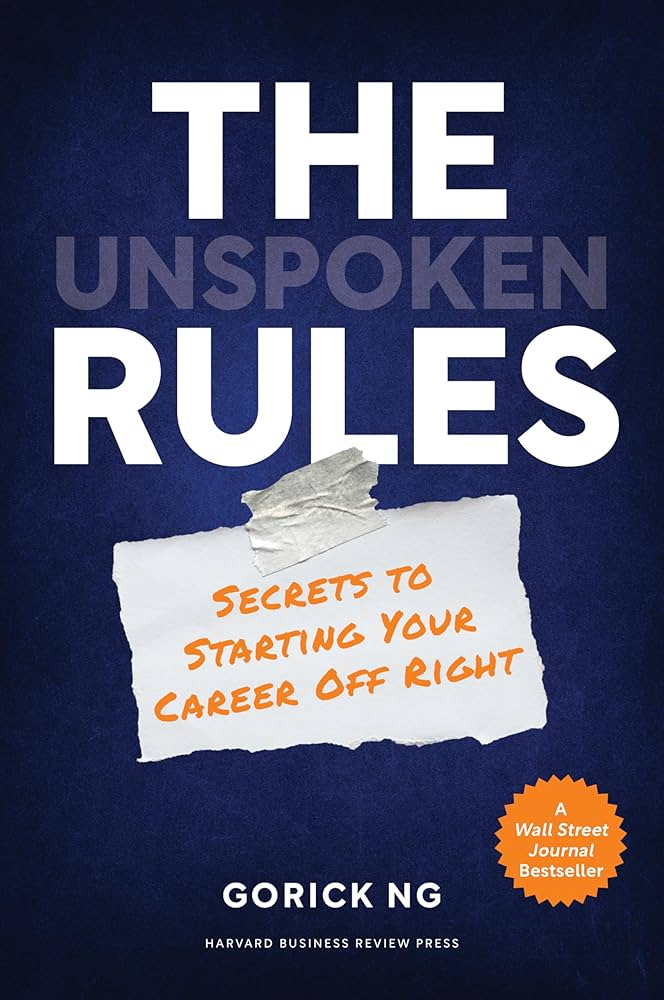 The Unspoken Rules: Secrets to Starting your Career Off Right