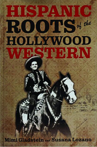 Hispanic Roots of the Hollywood Western