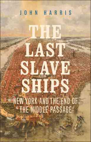 The Last Slave Ships